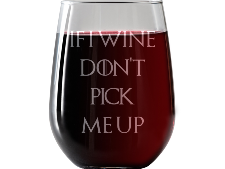 If I Wine Dont Pick Me Up  Stemless Wine Glass For Sale