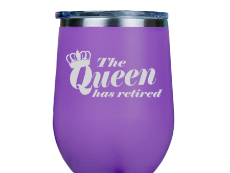 The Queen has retired  - Purple Stainless Steel Stemless Wine Glass Sale