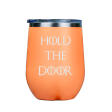 Hold the Door  - Orange Stainless Steel Stemless Wine Glass Discount