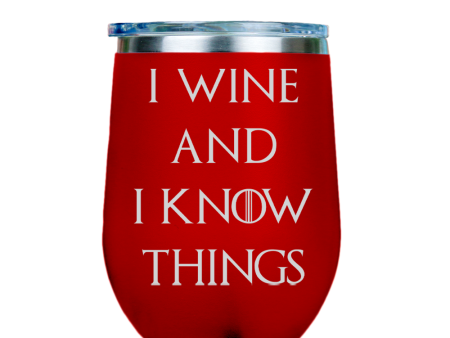 I Wine and I Know Things  - Red Stainless Steel Stemless Wine Glass For Sale