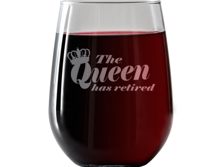 The Queen has retired  Stemless Wine Glass Discount