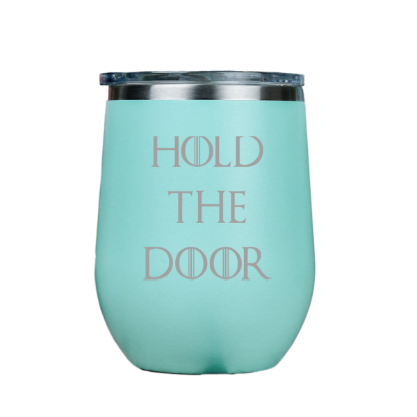 Hold the Door  - Teal Stainless Steel Stemless Wine Glass For Discount