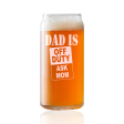 Dad is off duty Ask Mon  Beer Pint Glass Online Hot Sale