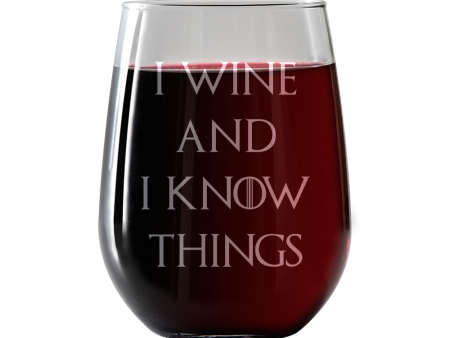 I Wine and I Know Things  Stemless Wine Glass Online Sale