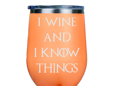 I Wine and I Know Things  - Orange Stainless Steel Stemless Wine Glass Fashion