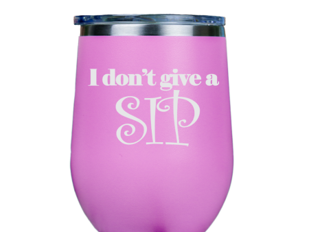 I dont give a sip  - Pink Stainless Steel Stemless Wine Glass Online Sale