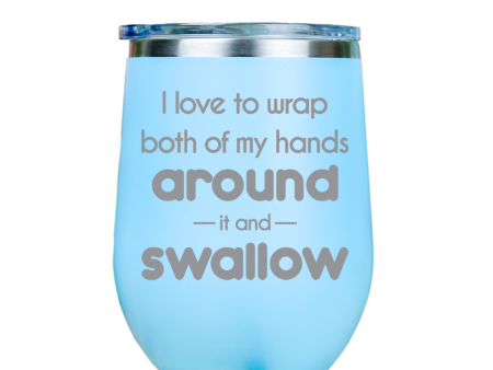 I love to wrap both of my hands around  - Blue Stainless Steel Stemless Wine Glass For Sale