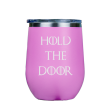 Hold the Door  - Pink Stainless Steel Stemless Wine Glass Fashion