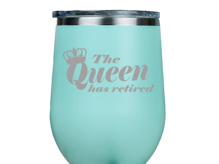 The Queen has retired  - Teal Stainless Steel Stemless Wine Glass Online Sale