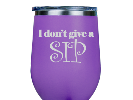 I dont give a sip  - Purple Stainless Steel Stemless Wine Glass Discount