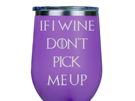 If I Wine Dont Pick Me Up  - Purple Stainless Steel Stemless Wine Glass Online Sale